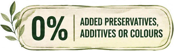 0% Added Preservatives, Additives or Colours