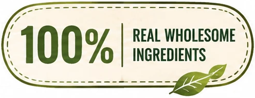 100% Real Wholesome Ingredients